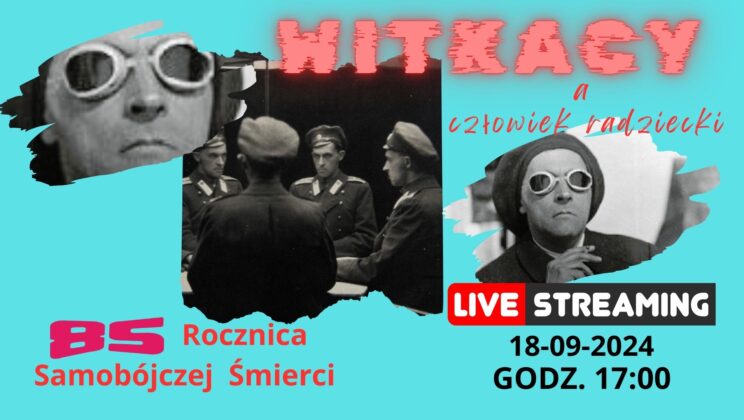 Witkacy – 85 rocznica śmierci samobójczej